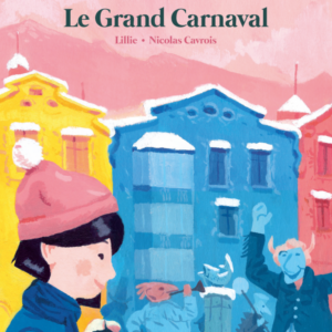 Le Grand Carnaval, Lillie & Nicolas Cavrois